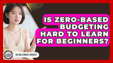 Is Zero-based Budgeting Hard To Learn For Beginners? - The Millennials Mindset