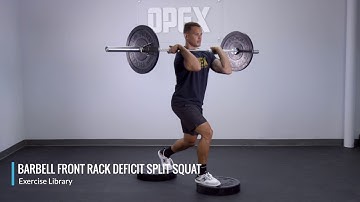 Barbell Front Rack Deficit Split Squat - OPEX Exercise Library