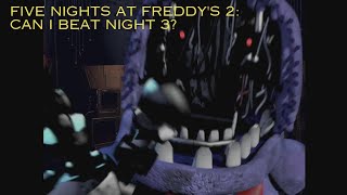 Five Nights at Freddy's 2, Can i beat night 3? 😗 #fnaf