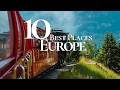 10 Best Places to Visit in Europe (Ultimate Travel Guide 2026)