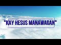 KAY HESUS MANAWAGAN with chords and lyrics//cover by BATO Church SDA Youth