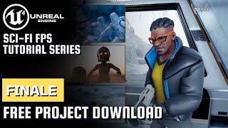 Unreal Engine Sci-Fi FPS Tutorial Series | Project Finale | Free Download