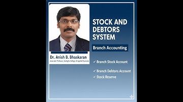 Branch Accounts- Stock and Debtor system