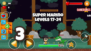 Super Marino: Jungle Adventure - Gameplay Walkthrough Android Part 3 - Levels 17-24