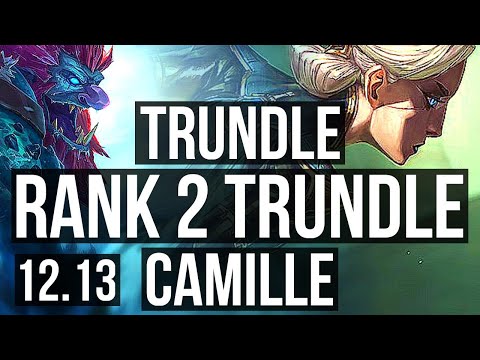 TRUNDLE vs CAMILLE (TOP) | Rank 2 Trundle, 6/3/11 | TR Challenger | 12.13