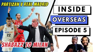 Real Madrid vs Partizan Stretch Bigs, Shabazz Makes Milan a Playoff Team, Zjelko Obradovic