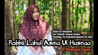 Download Lagu Robbi Lahul Asma Ul Husnaa Cover Dewi Elkhotami MP3