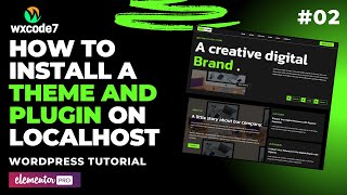 How to Install a Theme And Plugin on localhost WordPress Tutorials #02