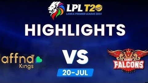 Qualifier 2 - Kandy Falcons Vs Jaffna Kings LPL T20 Match Full Highlights 2024 - KAF VS JK(720P_HD)