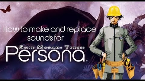 How to make and replace sounds for Persona 1 PSP (AT3)