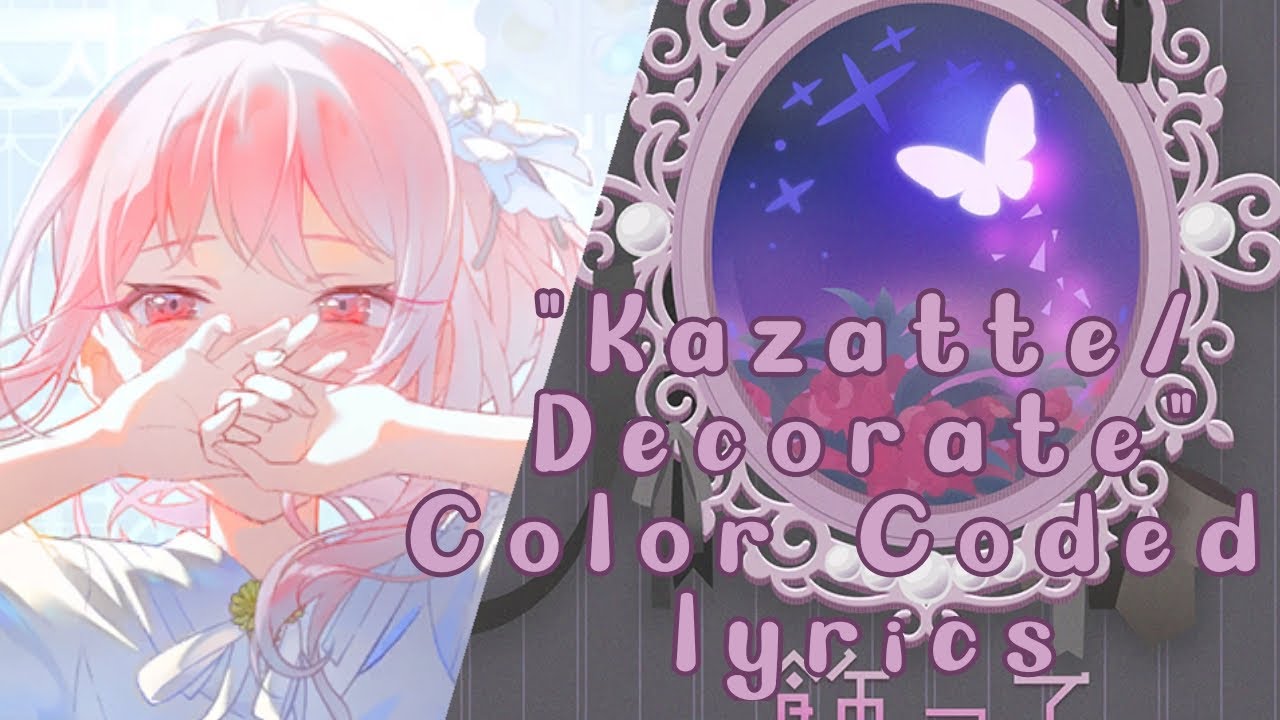 [FULL VER.] KAZATTE/DECORATE (飾って), SEKAI VERSON, COLOR CODED [ROM, ENG, POL]