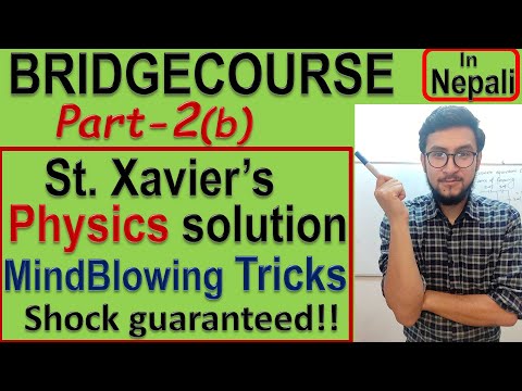 7||St Xavier|| Physics solution||amazing tricks&shortcuts||Bridgecourse||part-2(b)||watch in 1080p