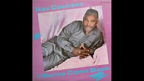 RAY COOKSEY   I wanna come back   198X   Seventeen...