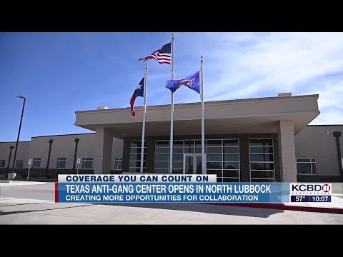 Texas Anti-Gang Center opens new facility in Lubbock