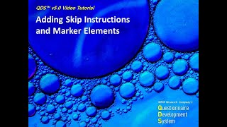 QDS Design Studio: Adding a Skip Element and Skip to a Marker (8:40)