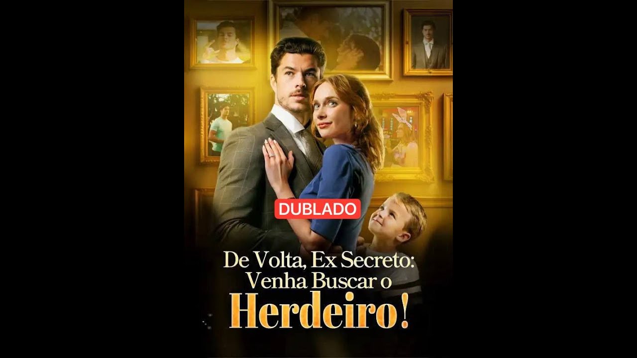 INDICAÇÃO DE VOLTA,EX SECRETO:VENHA BUSCAR O HERDEIRO (DUBLADO)