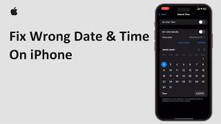How To Fix Wrong Date And Time On iPhone 2026 | Change Wrong Date & Time