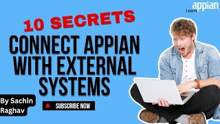 🚀 Unlock the Secrets to Connect Appian with External Systems! 🌐| Sachin Raghav | Appian