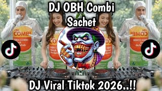 DJ OBH COMBI SACHET - TENXI, NAYKILLA REMIX FULLBASS | VIRAL TIKTOK 