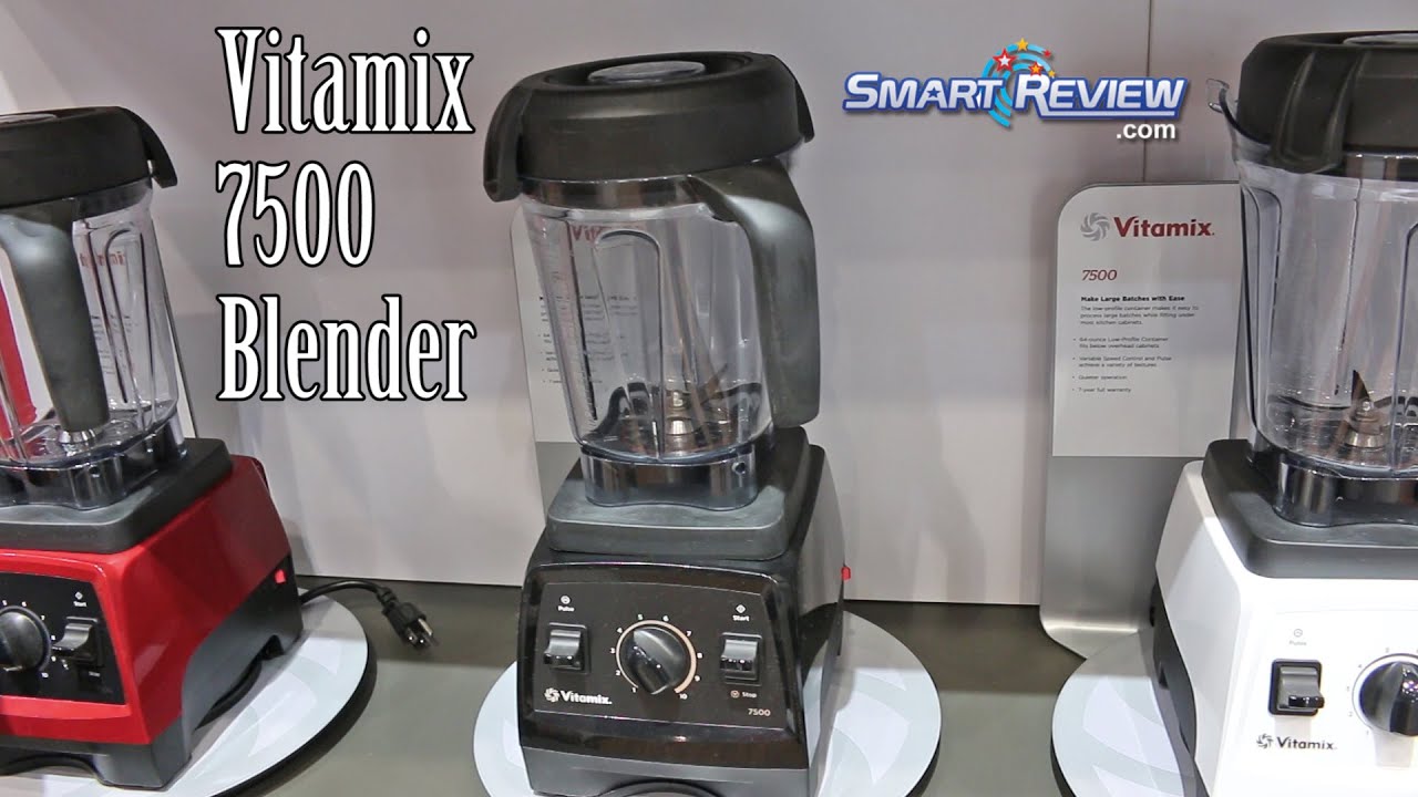 Vitamix 7500 Review 