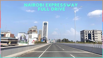 Nairobi Express Way Full Drive Mlolongo to Westlands | Highway City Views
