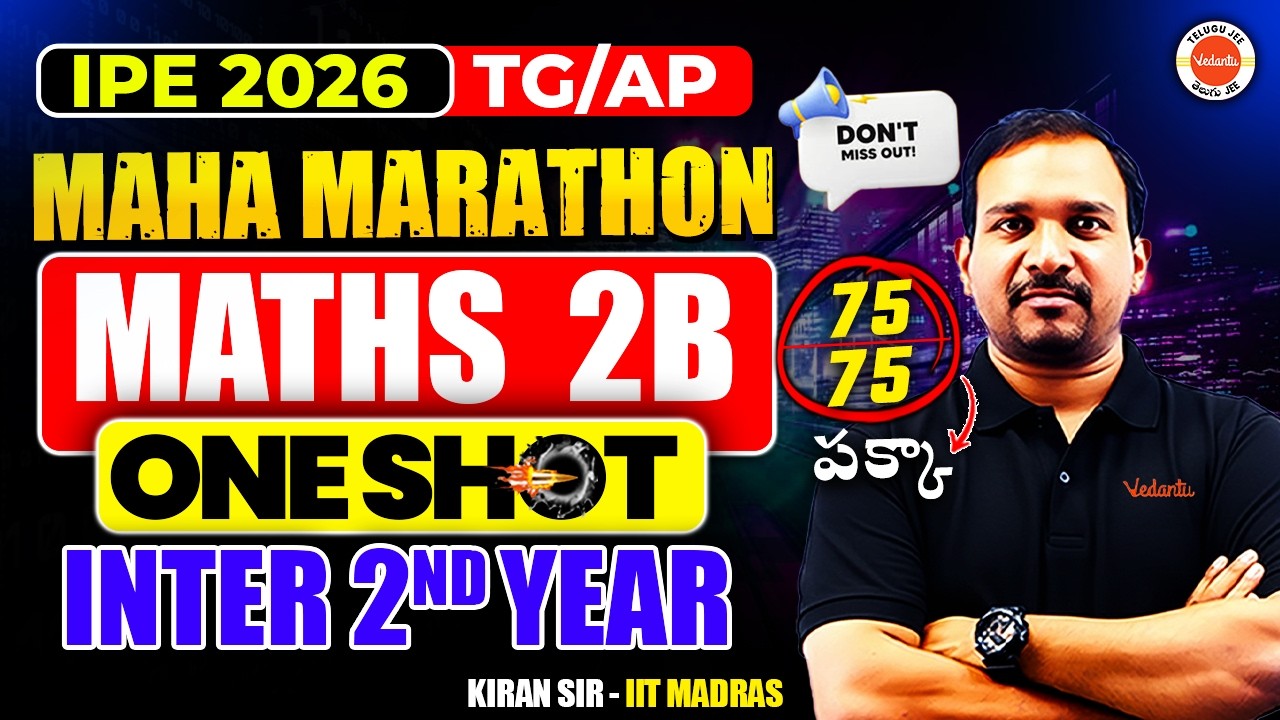 Maths 2B - MAHA MARATHON 🔥| Inter 2nd year IPE | Score 75/75 Marks  #kiransir #ipe2026 #inter2ndyear