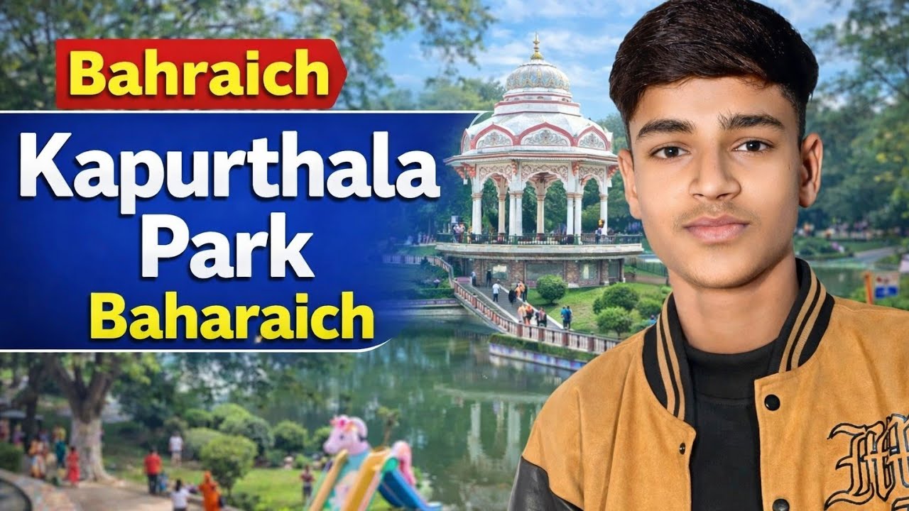 Bahraich kapurthala park #anshkavlogs9