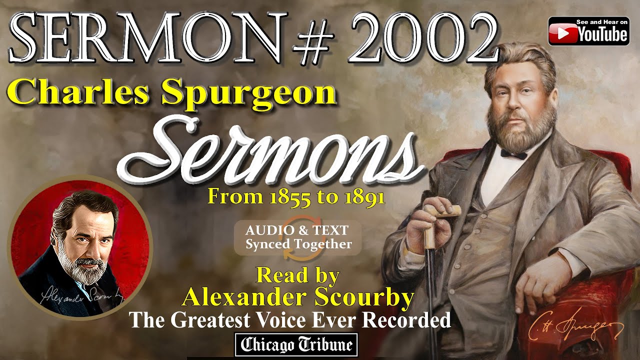sermon-no-2002-charles-spurgeon-sermons-read-by-alexander-scourby