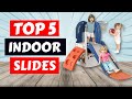 Top 5 Best Indoor Slides for Kids 2025 | Safe, Fun, and Exciting Reviews!