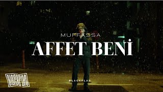 Muffa - Affet Beni̇