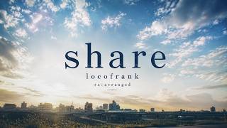 locofrank - share(re:arranged cover)