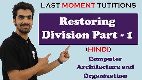 Restoring Division Part 01 in Hindi |   COA | Computer Organization and Architecture Lectures