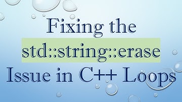 Fixing the std::string::erase Issue in C++ Loops