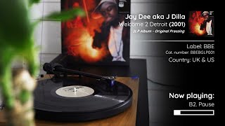 Jay Dee aka J Dilla - Welcome 2 Detroit (2001, 2xLP Album) | Full Vinyl Rip