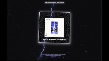 [100+] FREE SAMPLE PACK | REFLECTIONS COLLECTION (R&B, Vocal Dark,) ⚠️🌊