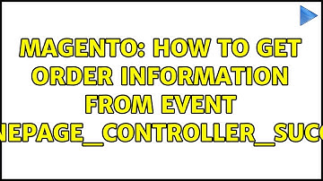 Magento: How to get Order information from event checkout_onepage_controller_success_action?