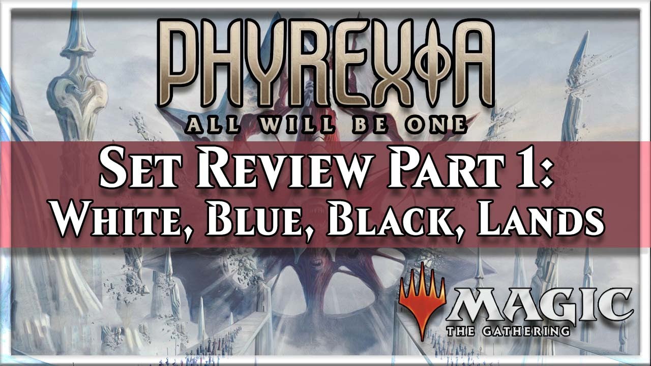 Phyrexia: All Will Be One Set Review, Part 1: White, Blue, Black ...