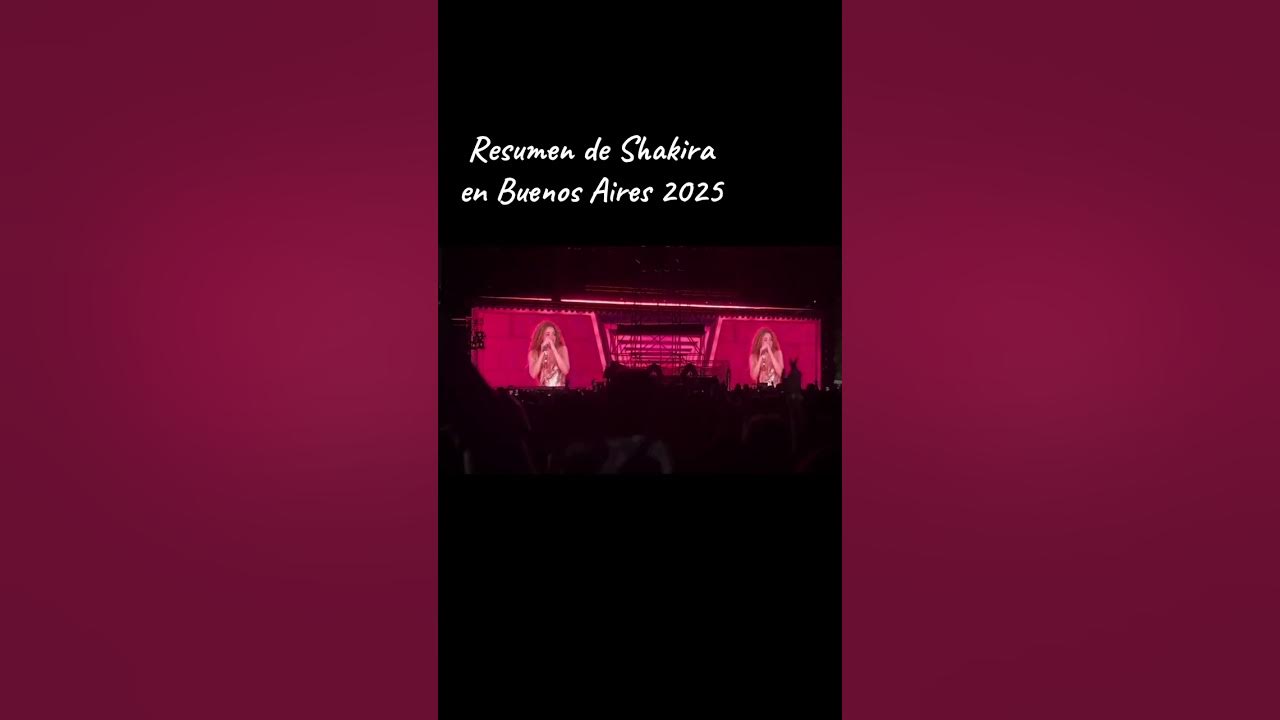 🎤 SHAKIRA EN BUENOS AIRES = PURA MAGIA 💃🔥 🤯 Así se vivió el recital de