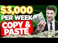 Make $3,000 Per Week With Copy Paste Method For Beginners in 2022 Easy