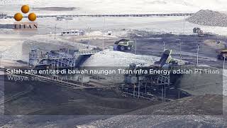 Titan Infra Energy Memperkuat Sumber Daya Energi Nasional dan Internasional