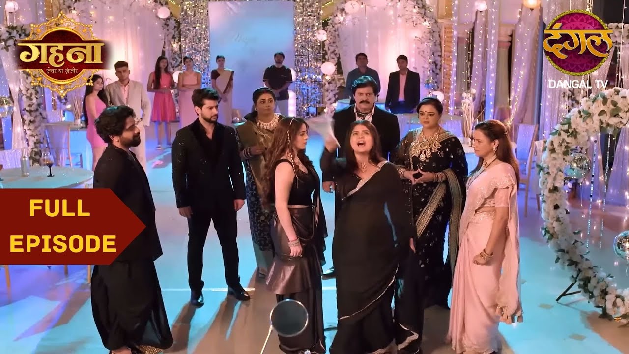 Gehna बनी Ayushman के घर की मालकिन | Gehna Zevar Ya Zanjeer | Full Episode #new