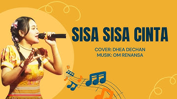 SISA SISA CINTA  - DHEA DECHAN feat. OM RENANSA (Live Music) | Bila Ku Menatapmu Hatiku Tak Menentu