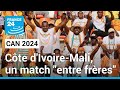 CAN 2024 : un match "entre frères" entre la Côte d