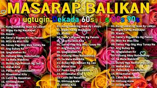 Lumang Kanta  •  Masarap Balikan  •  Tagalog Pinoy Old Love Songs 60s 70s 80s 90s #100