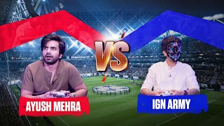 IGN Army VS Ayush Mehra | Fifa 23 | Gaming Battle