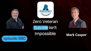 Mark Casper: Turning Tech Into Healing, Purpose, and Zero Veteran Suicide