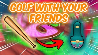We Played Golf With Your Friends For The First Time