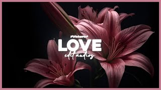 Download lagu LOVE edit audios because love is everywhere | brbiehaven | edit audios