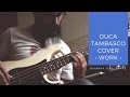 Duca Tambasco | Work - Cover Rihanna feat. Drake