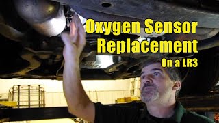 Oxygen Sensor Replacement On An LR3